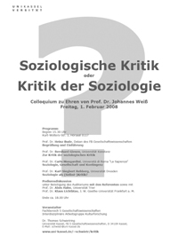 Colloquium &bdquo;Soziologische Kritik oder Kritik der Soziologie&rdquo;, Programm